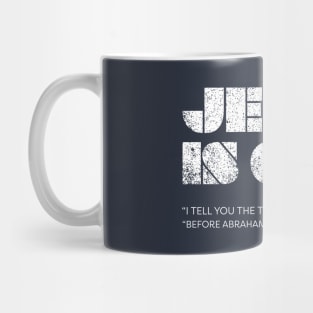 Jesus Is God Mug